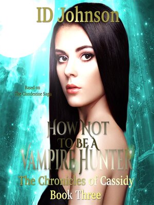 cover image of How Not to Be a Vampire Hunter
